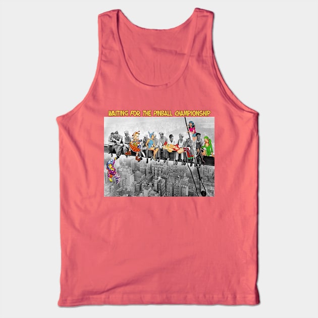 Waiting for the Pinball Championship Tank Top by Uwantmytees